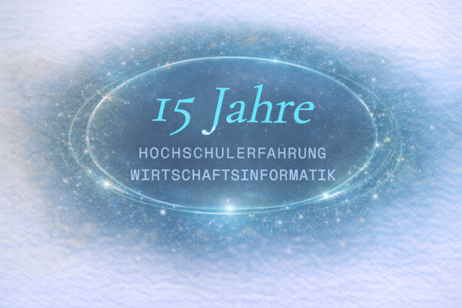 Text: "15 Jahre Hochschulverfahrung Betriebsinformatik auf blauem Hintergrund."